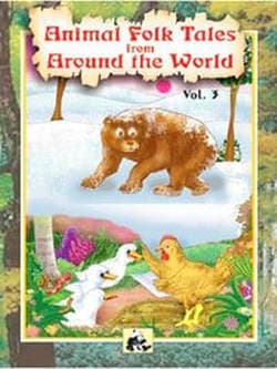 Animal Folk Tales From Around the World, Vol. III