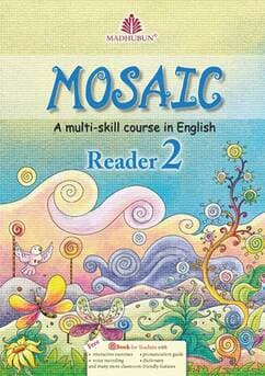 Mosaic - Reader 2 (2016) Published by Madhubun Educational Books