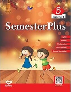 Semester Plus 5 (Semester 1) a term book published by 'V-Connect' an imprint of New Saraswati Publishing House, India Pvt Ltd